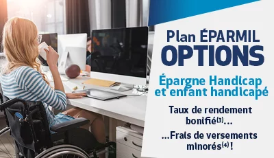 Options « Épargne Handicap »