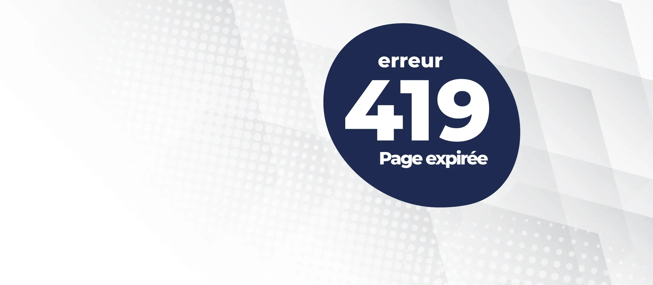 Erreur 419 - Problème technique sur la page